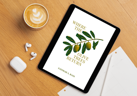 Where the Olive Trees Return - Author: Fatimah A. Bass (E-Book)