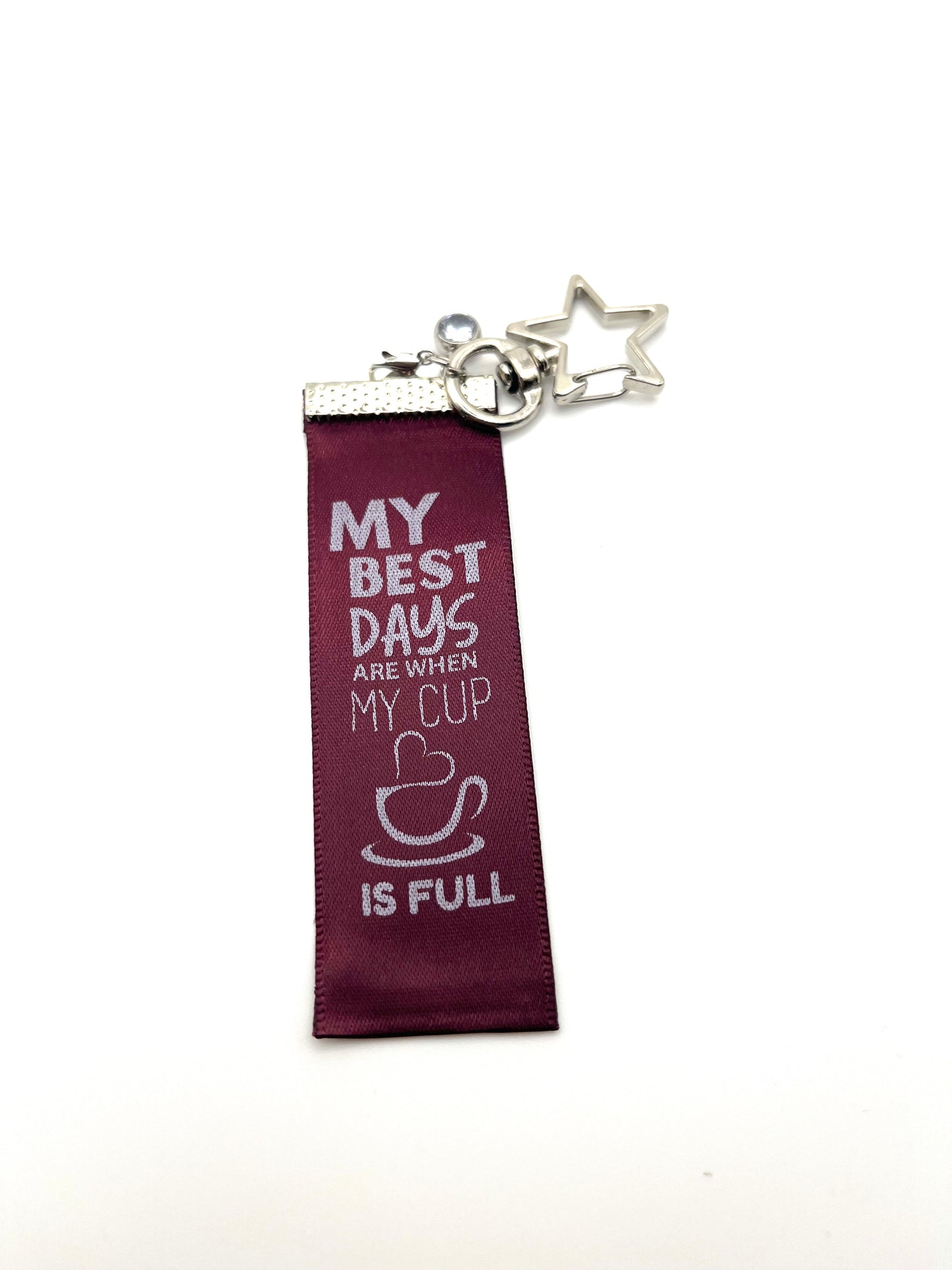 My Best Days Are When My Cup is Full – Inspirational Keychain Gift - Burgundy Ribbon with White Text - Silver Swivel Star Keyring and Gem