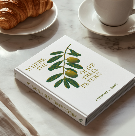 Where the Olive Trees Return - Author: Fatimah A. Bass